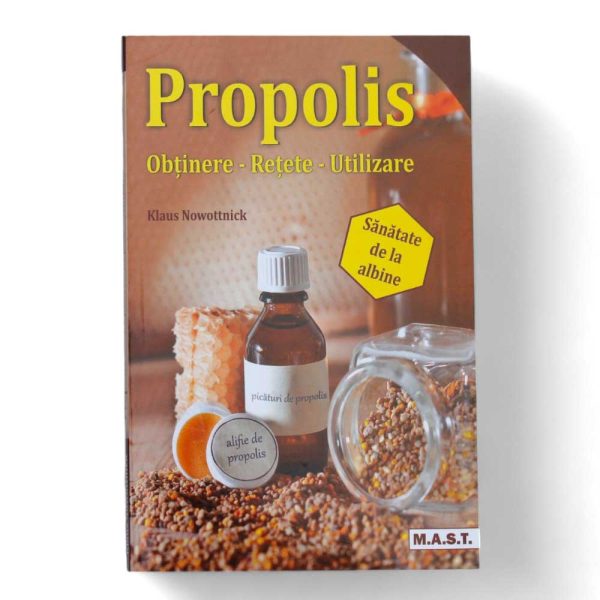 Propolis obtinere, retete, utilizare